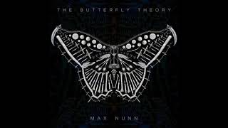 Max Nunn - Helios (Intermission) - The Butterfly Theory