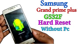 Samsung G532F Grand Prime Plus/Hard Reset/Pin/Pattern Lock Remove/Without Pc