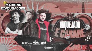 VAQUEJADA E CABARÉ • EDU MATUTO, DJ MELK, KAUAN MUGANGA [REP.NOVO]