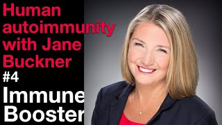 Immune Booster #4: Human autoimmunity with Jane Buckner