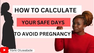 HOW TO CALCULATE YOUR SAFE DAYS TO AVOID PREGNANCY #safeperiod #pregnancy #safedays