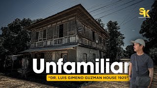 DR. LUIS GIMENO GUZMAN ANCESTRAL HOUSE 1925! UNFAMILIAR | PART 9 VIDEO