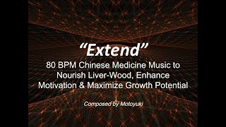 Maximize Growth Potential - Chinese Medicine Music Preview Album - Nourish Liver-Wood, Expand Mind