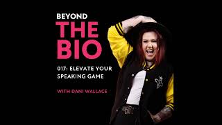 017: Elevate your Speaking Game with Dani Wallace