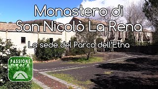 Nicolosi - Monastero di San Nicolò La Rena