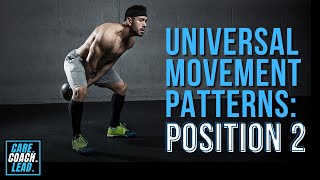 Universal Movement Patterns: Position 2