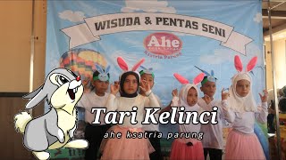 TARI KELINCI | PENTAS SENI AHE KSATRIA PARUNG