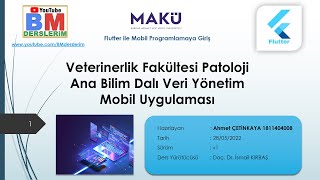 3 - Flutter ile Veterinerlik Fakültesi Patoloji Ana Bilim Dalı Veri Yönetim Mobil Uygulaması