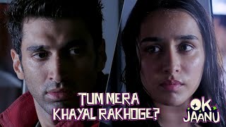 Things we do for love! | OK Jaanu | Aditya Roy Kapur | Shraddha Kapoor