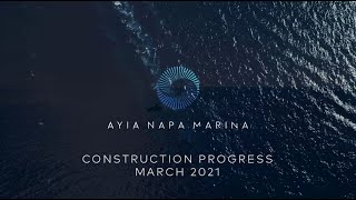 Ayia Napa Marina - March 2021 [SV]