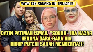 DATIN PATIMAH ISMAIL "SOUND" IRA KAZAR.TAK SANGKA INI TERJADI!!🔥🔥🔥