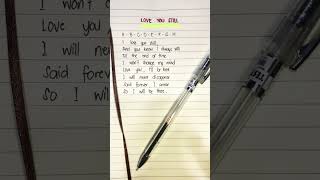 Love you still -Tyler Shaw (lyrics) #handwriting #youtubeshorts #lyrics #shorts