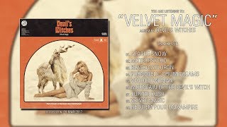 Devil's Witches (UK) - Velvet Magic (2017) | Full Album