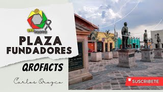 Plaza de los Fundadores: Orígenes y Leyendas de Querétaro