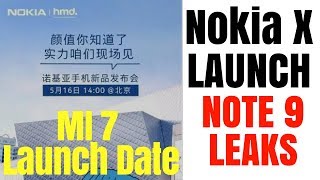 Nokia X Launch Date , MI 7 Launch, MI S2 Global Variant, Samsung Note 9 & More