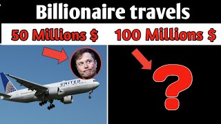 How the billionaire travels?Infoseeker