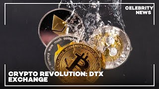 Crypto Revolution  DTX Exchange