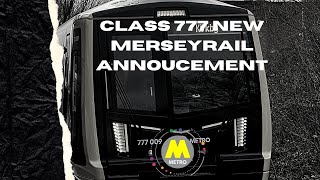 Merseyrail New 777 Annoucements