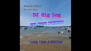 DJ Gig Log 030 | Nesbitt Island Party | 4th of July Weekend | Grand Rapids, MN