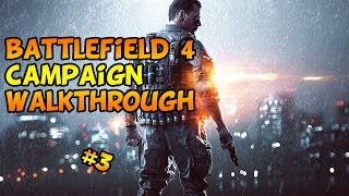 battlefield 4 campaign walkthrough Ep:3