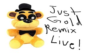 juss gold remix thing LIVE