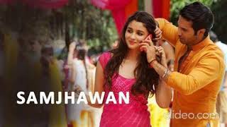 Samjhawan Full Video - Humpty Sharma Ki Dulhania|Varun, Alia|Arijit Singh, Shreya Ghoshal