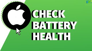 Guide: Check Battery Health On Your iPhone