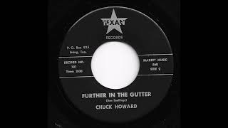 Chuck Howard - Further In The Gutter