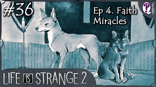 Life is Strange 2 || Episode 4. Faith. Part 6. Miracles. No commentary