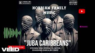 JUBA CARRIBEANS Official audio by SteVwen Viva Official ft All Stars HOBBIAN FAMILY MUSIC