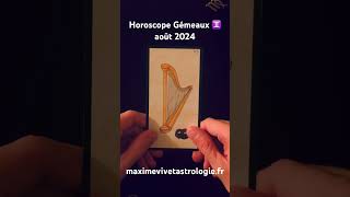 Horoscope Gémeaux ♊️ août 2024 #horoscope #signeastrologique #astrologie