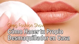 Como Hacer tu Propio Desmaquillador en Casa