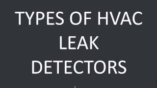 Pros and Cons of different HVAC leak detector