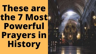 These are the 7 Most Powerful Prayers in History