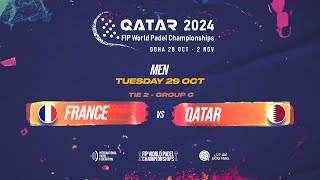 🇫🇷 FRANCE vs QATAR 🇶🇦 - Men -Tie 2- GROUP C - FIP WORLD PADEL CHAMPIONSHIPS QATAR 2024