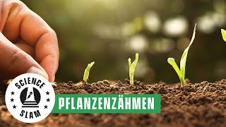 Pflanzenzähmen leicht gemacht (David Spencer – Science Slam)