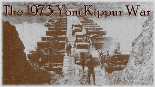 The 1973 Yom Kippur War