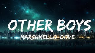 Marshmello, Dove Cameron - Other Boys (Lyrics) 15p lyrics/letra