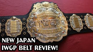 New Japan IWGP Heavyweight Replica Belt Review!