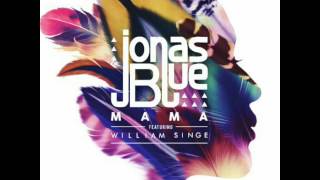 Jonas Blue ft William Singe - Mama (Matthew Green Remix)