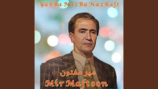 Yar Ba Naz Ba Naz Raft