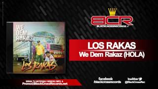 Los Rakas - We Dem Rakaz