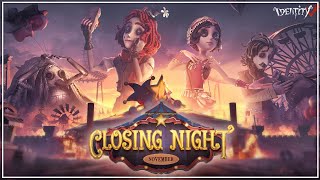 Closing Night Full Playthrough (Hullabaloo Storyline) - Identity V