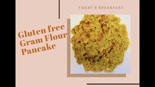 How to make Healthy Gram Flour/Chickpea flour Pancake |Indian Cheela| Gluten Free Recipe