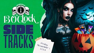 Sidetracks LIVE: Friday, November 1st, 2024 Edition