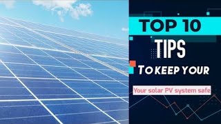 10 tips you should follow to keep your PV solar system safe #solarenergy #solar #solarsystem #tips