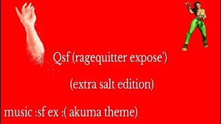 Qsf (ragequitter expose')