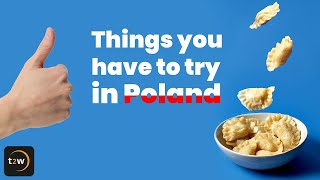 Things you have to try in Poland