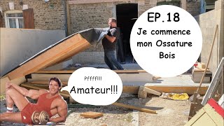 ep 18 je commence mon ossature bois