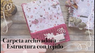 CREA TU PROPIA CARPETA ARCHIVADORA CON LANA y COSIDOS: ESTRUCTURA · TUTORIAL SCRAPBOOKING & JOURNAL